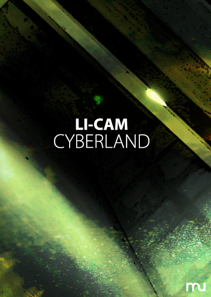 Cyberland de  Li-Cam