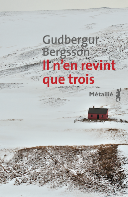 Il n'en revint que trois de Gudbergur Bergsson