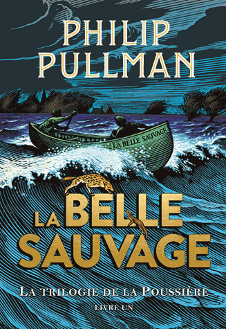 La trilogie de la poussière Tome 1 - La belle sauvage de Philip Pullman