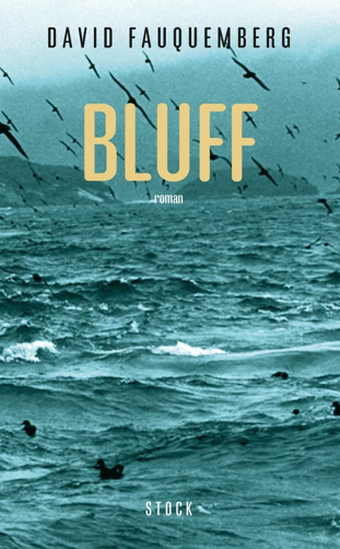 Bluff de David Fauquemberg