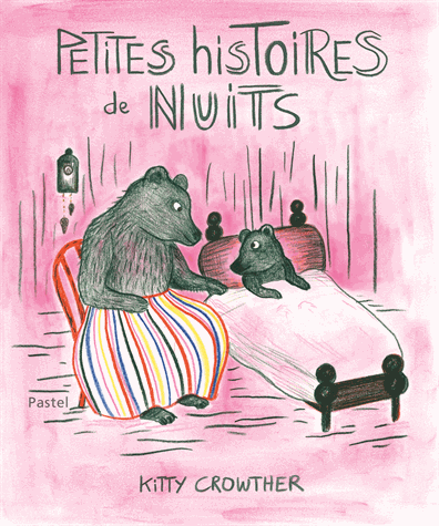 Petites histoires de nuits de Kitty Crowther