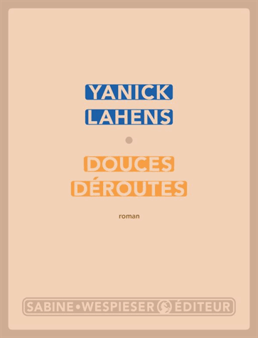 Douces déroutes de Yanick Lahens