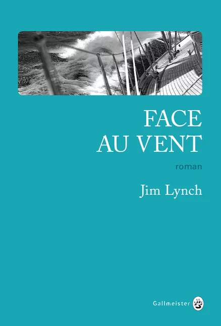 Face au vent de Jim Lynch