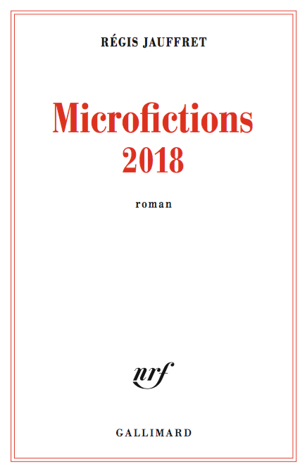 Microfictions 2018 de Régis Jauffret