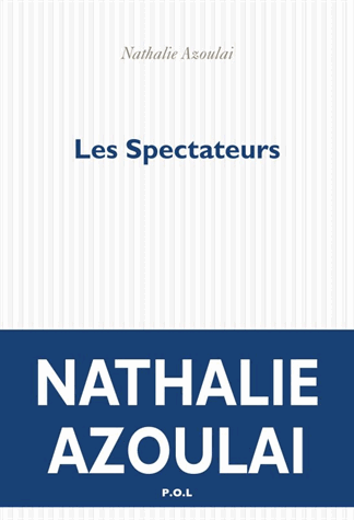 Les spectateurs de Nathalie Azoulai