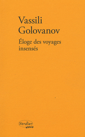 Éloge des voyages insensés - Ou L'île de Vassili  Golovanov