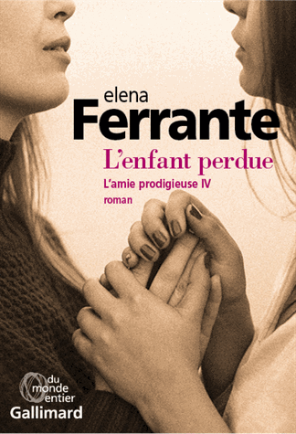 L'amie prodigieuse - Tome 4               de Elena Ferrante