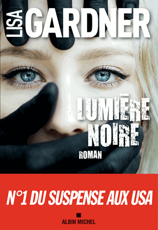 Lumière noire de Lisa Gardner