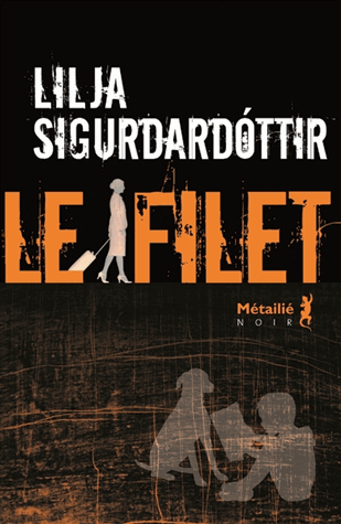 Le filet de Lilja Sigurdardóttir