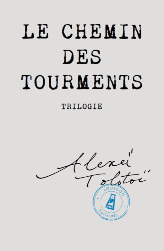 Le chemin des tourments de Alexeï Tolstoï