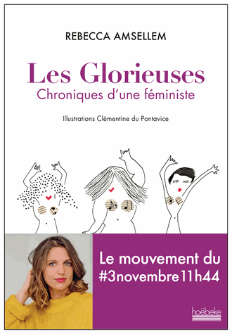 Les glorieuses - Chroniques d'une féministe de Rebecca Amsellem