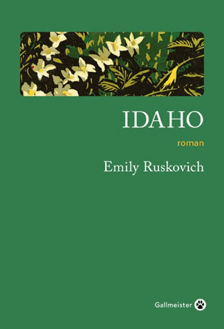 Idaho de Emily Ruskovich