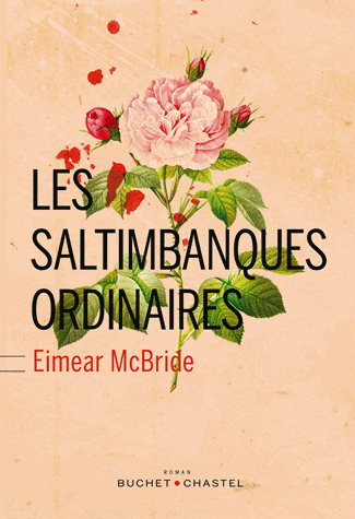 Les saltimbanques ordinaires de Eimear Mc Bride