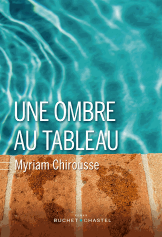 Une ombre au tableau de Myriam Chirousse