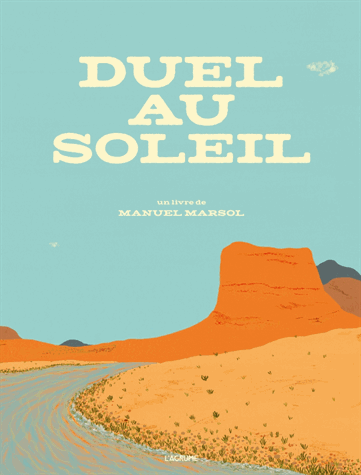 Duel au soleil de Manuel Marsol