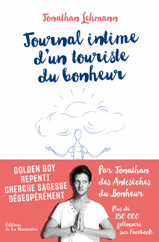 Journal intime d'un touriste du bonheur de Jonathan Lehmann