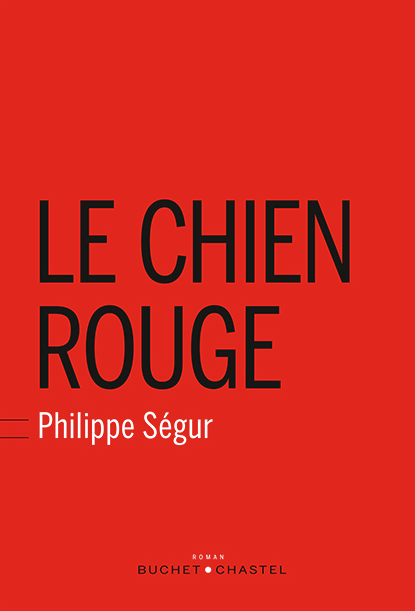 Le chien rouge de Philippe Ségur