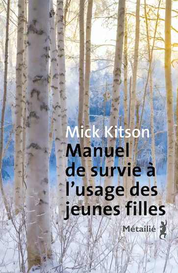 Manuel de survie à l'usage des jeunes filles de Mick Kitson