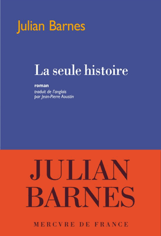 La seule histoire de Julian Barnes