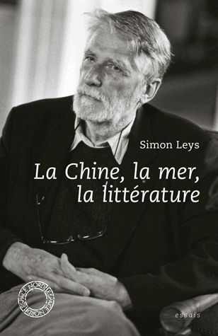 La Chine, la mer, la littérature de Simon Leys