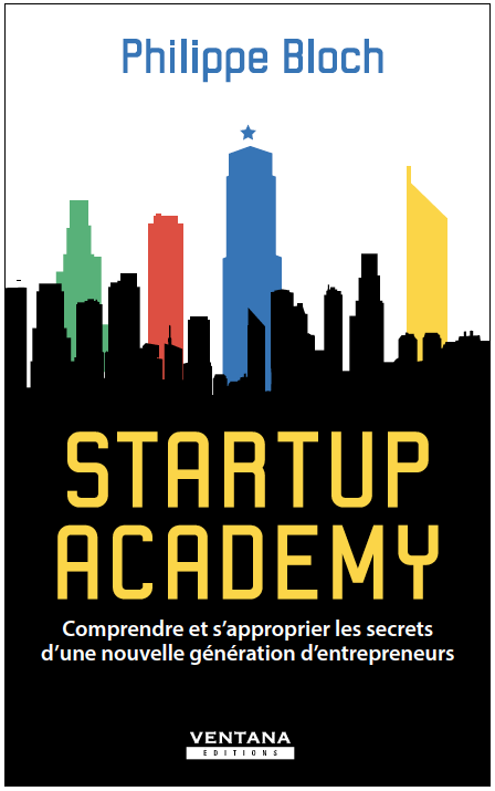 Startup Academy de Philippe Bloch