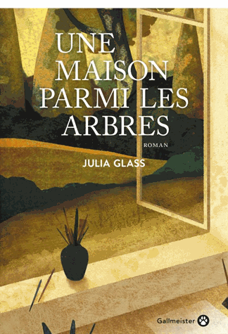 Une maison parmi les arbres de Julia Glass