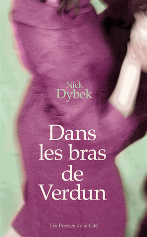 Dans les bras de Verdun de Nick Dybek