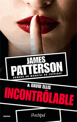 Incontrôlable de James Patterson