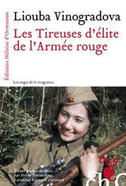 Les Tireuses d’élite de l’Armée rouge de Liouba Vinogradova