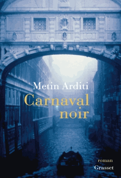 Carnaval noir de Metin Arditi