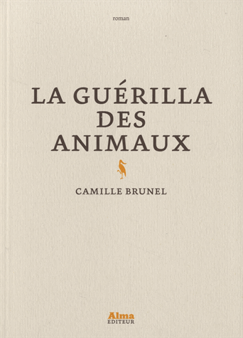 La guérilla des animaux de Camille Brunel