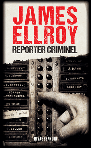 Reporter criminel de James Ellroy