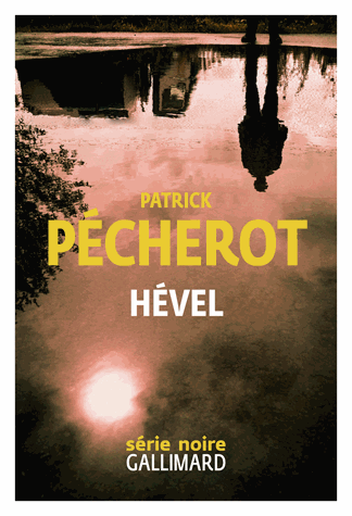 Hével de  Patrick Pécherot