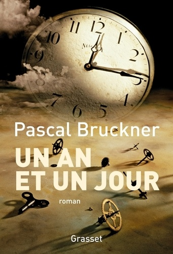 Un an et un jour de Pascal Bruckner