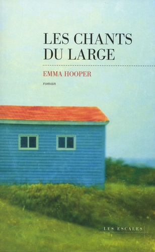 Les chants du large de Emma  Hooper