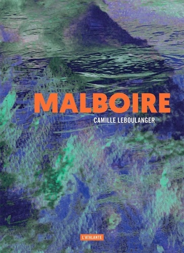 Malboire de Camille Leboulanger