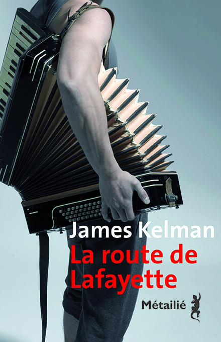 La route de Lafayette de James Kelman