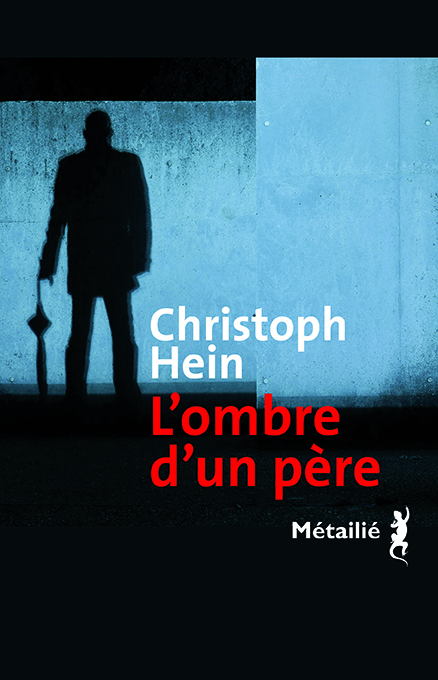 L'ombre d'un père de Christoph Hein