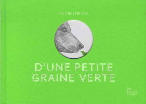 D'une petite graine verte de Mathias Friman