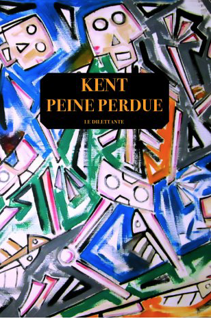 Peine perdue de  Kent