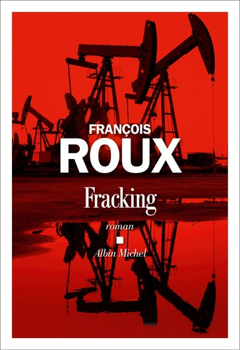 Fracking de François Roux