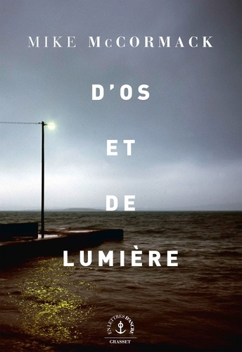 D'os et de lumière de Mike McCormack