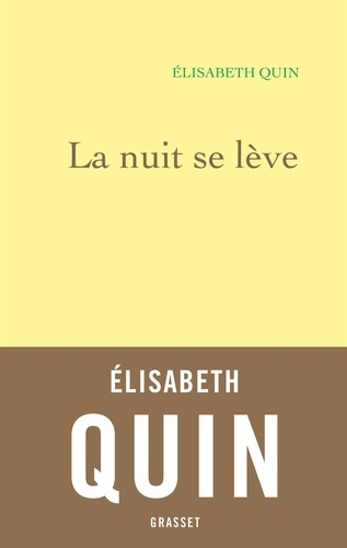 La nuit se lève de Elisabeth  Quin