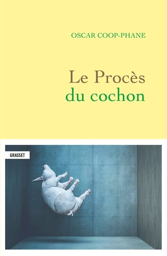 Le procès du cochon de Oscar Coop-Phane