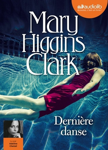 Dernière danse - Audio de Mary Higgins Clark