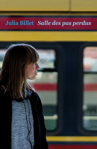 Salle des pas perdus de Julia Billet