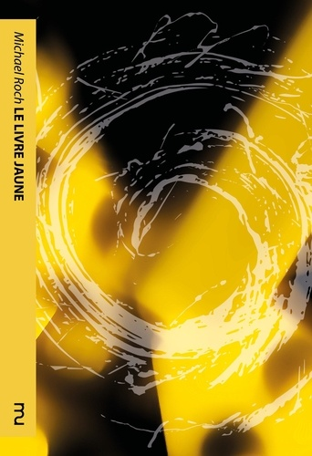 Le livre jaune de Michael Roch