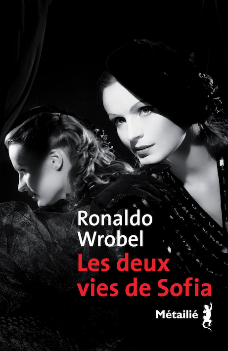 Les deux vies de Sofia de Ronaldo Wrobel