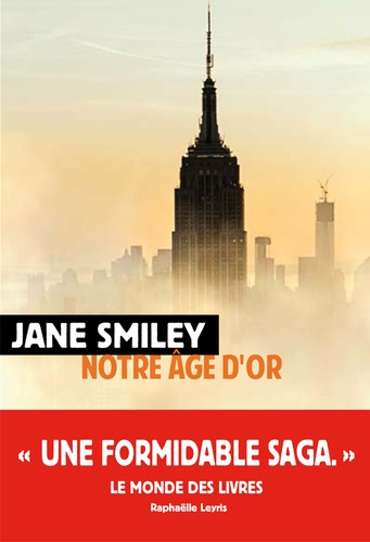 Un siècle américain - Notre âge d'or - Tome 3 de Jane Smiley