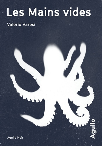 Les mains vides de Valerio Varesi